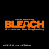 ｢ROCK MUSICAL BLEACH｣～Arrancar the Beginning～　EST(買い切り配信)開始！