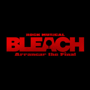 「ROCK MUSICAL BLEACH」～Arrancar the Final～　全キャラクタービジュアル、兼役キャラクタービジュアル解禁！